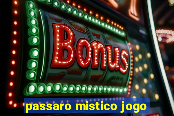 passaro mistico jogo